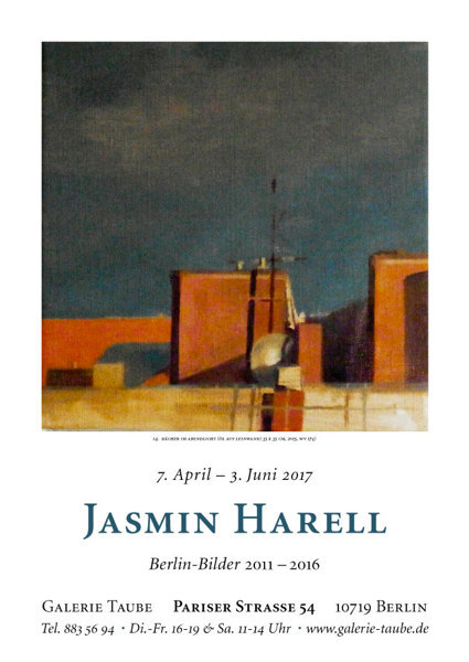 Ausstellungsplakat der Galerie Taube Berlin: Jasmin Harell Berlin-Bilder 2011-2016